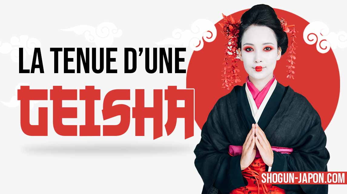 Quelle est la tenue d'une Geisha